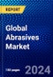 Global Abrasives Market (2023-2028) Competitive Analysis, Impact of Economic Slowdown & Impending Recession, Ansoff Analysis - Product Image