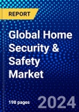 Global Home Security & Safety Market (2023-2028) Competitive Analysis, Impact of Economic Slowdown & Impending Recession, Ansoff Analysis- Product Image