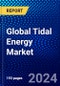 Global Tidal Energy Market (2023-2028) Competitive Analysis, Impact of Economic Slowdown & Impending Recession, Ansoff Analysis - Product Image