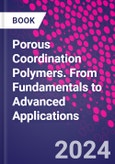 Porous Coordination Polymers. From Fundamentals to Advanced Applications- Product Image