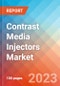 Contrast Media Injectors - Market Insights, Competitive Landscape, and Market Forecast-2028 - Product Thumbnail Image