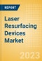 Laser Resurfacing Devices Market Size by Segments, Share, Regulatory, Reimbursement, Installed Base and Forecast to 2033 - Product Image