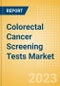 Colorectal Cancer Screening Tests Market Size by Segments, Share, Regulatory, Reimbursement, and Forecast to 2033 - Product Image