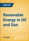Renewable Energy in Oil and Gas - Thematic Intelligence - Product Thumbnail Image