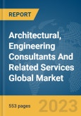 Architectural, Engineering Consultants And Related Services Global Market Opportunities And Strategies To 2032- Product Image
