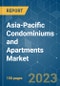 Asia-Pacific Condominiums and Apartments Market - Growth, Trends, COVID-19 Impact, and Forecast (2023-2028) - Product Thumbnail Image