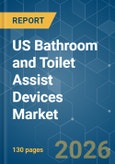 US Bathroom and Toilet Assist Devices - Market Share Analysis, Industry Trends & Statistics, Growth Forecasts (2026-2031)- Product Image