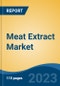 Meat Extract Market - Global Industry Size, Share, Trends, Opportunity, and Forecast, 2018-2028FSegmented By Type (Chicken, Pork, Beef, Fish, Others), By Form, By Application, By Region, Competition - Product Thumbnail Image