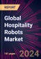 Global Hospitality Robots Market 2024-2028 - Product Image
