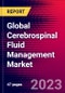 Global Cerebrospinal Fluid Management Market Size, Share & Trends Analysis 2023-2029 MedCore Includes: CSF Shunt Market and CSF Drainage System Market - Product Thumbnail Image