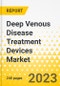 Deep Venous Disease Treatment Devices Market - A Global and Regional Analysis: Focus on Product, End User and Country Analysis - Analysis and Forecast, 2023-2032 - Product Thumbnail Image