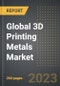 Global 3D Printing Metals Market (2023 Edition): Analysis By Technology (Power Bed, Deposition, Binder Jet), Metal Type (Titanium, Nickel, Stainless Steel, Aluminum, Others), End-Use Industry: Market Size, Insights, Competition, Covid-19 Impact and Forecast (2023-2028) - Product Thumbnail Image
