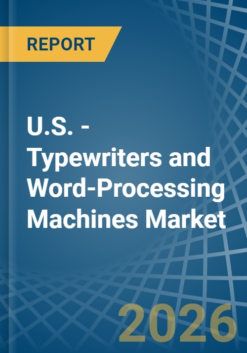 U.S. - Typewriters and Word-Processing Machines Market Size