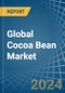 Global Cocoa Bean Trade - Prices, Imports, Exports, Tariffs, and Market Opportunities - Product Image