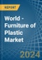 World - Furniture of Plastic - Market Analysis, Forecast, Size, Trends and Insights - Product Image
