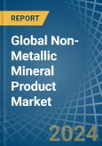 Global Non-Metallic Mineral Product Trade - Prices, Imports, Exports, Tariffs, and Market Opportunities- Product Image