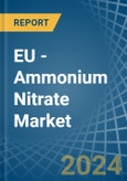 EU - Ammonium Nitrate - Market Analysis, Forecast, Size, Trends and Insights- Product Image