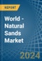 World - Natural Sands - Market Analysis, Forecast, Size, Trends and Insights - Product Thumbnail Image