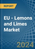 EU - Lemons and Limes - Market Analysis, Forecast, Size, Trends and Insights- Product Image