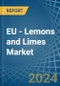EU - Lemons and Limes - Market Analysis, Forecast, Size, Trends and Insights - Product Thumbnail Image