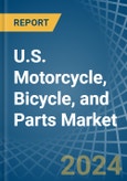 U.S. Motorcycle, Bicycle, and Parts Market. Analysis and Forecast to 2025- Product Image