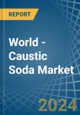 World - Caustic Soda - Market Analysis, Forecast, Size, Trends and Insights- Product Image