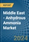 Middle East - Anhydrous Ammonia - Market Analysis, Forecast, Size, Trends and Insights - Product Image