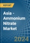 Asia - Ammonium Nitrate - Market Analysis, Forecast, Size, Trends and Insights - Product Image