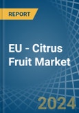 EU - Citrus Fruit - Market Analysis, Forecast, Size, Trends and Insights- Product Image