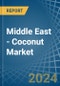 Middle East - Coconut - Market Analysis, Forecast, Size, Trends and Insights - Product Image