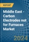 Middle East - Carbon Electrodes not for Furnaces - Market Analysis, forecast, Size, Trends and Insights - Product Thumbnail Image