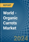 World - Organic Carrots - Market Analysis, Forecast, Size, Trends and Insights- Product Image