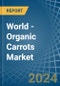World - Organic Carrots - Market Analysis, Forecast, Size, Trends and Insights - Product Image