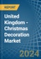 United Kingdom - Christmas Decoration - Market Analysis, Forecast, Size, Trends and Insights - Product Thumbnail Image
