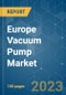 Europe Vacuum Pump Market - Growth, Trends, COVID-19 Impact, and Forecasts (2023-2028) - Product Thumbnail Image