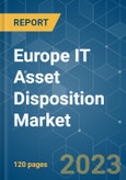 Europe IT Asset Disposition Market - Growth, Trends, COVID-19 Impact, and Forecasts (2023-2028)- Product Image