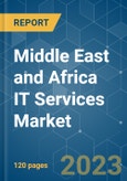 Middle East and Africa IT Services Market - Growth, Trends, COVID-19 Impact, and Forecasts (2023-2028)- Product Image