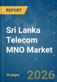 Sri Lanka Telecom MNO - Market Share Analysis, Industry Trends & Statistics, Growth Forecasts (2026-2031)- Product Image