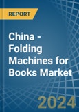 China - Folding Machines for Books - Market Analysis, forecast, Size, Trends and Insights- Product Image