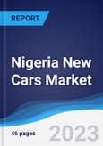 Nigeria New Cars Market Summary, Competitive Analysis and Forecast to 2027- Product Image