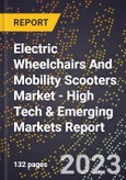 2023 Global Forecast for Electric Wheelchairs And Mobility Scooters Market (2024-2029 Outlook) - High Tech & Emerging Markets Report- Product Image