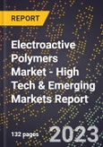 2023 Global Forecast for Electroactive Polymers Market (2024-2029 Outlook) - High Tech & Emerging Markets Report- Product Image