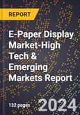 2024 Global Forecast for E-Paper Display Market (2025-2030 Outlook)-High Tech & Emerging Markets Report- Product Image