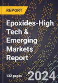 2024 Global Forecast for Epoxides (2025-2030 Outlook)-High Tech & Emerging Markets Report- Product Image