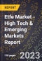 2023 Global Forecast for Etfe (Ethylene Tetrafluoroethylene) Market (2024-2029 Outlook) - High Tech & Emerging Markets Report - Product Thumbnail Image