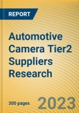 Automotive Camera Tier2 Suppliers Research Report, 2023- Product Image