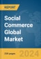 Social Commerce Global Market Report 2024 - Product Thumbnail Image