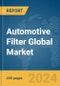 Automotive Filter Global Market Report 2024 - Product Image