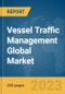 Vessel Traffic Management Global Market Report 2024 - Product Image