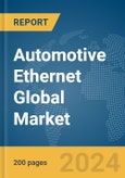 Automotive Ethernet Global Market Report 2024- Product Image